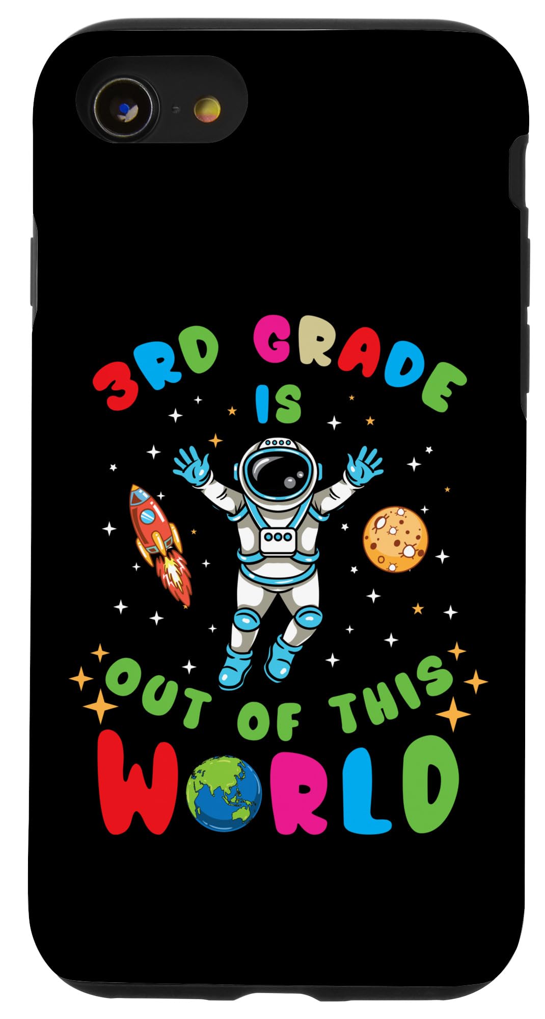 iPhone SE (2020) / 7 / 8 Back to School 3rd Grade Astronaut Space Out of this World Case