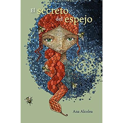 El secreto del espejo (Literatura Juvenil (A Partir De 12 Años) - Narrativa Juvenil) El secreto del espejo (Literatura Juvenil (A Partir De 12 Años) - Narrativa Juvenil)