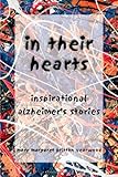 In Their Hearts: Inspirational Alzheimer's Stories by Mary Margaret Britton Yearwood (2003-03-02) by