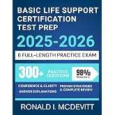 Basic Life Support Certification Test Prep 2025-2026: A Strategic, Step-by-Step Approach to Mastering the Material and Conquering BLS Exam