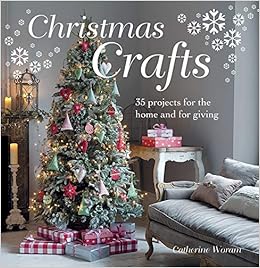 Download Christmas Crafts 35 Projects For The Home And For Giving Amazon Co Uk Woram Catherine Books PSD Mockup Templates