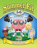 Summer Fit Fifth to Sixth Grade: Math, Reading, Writing, Language Arts + Fitness, Nutrition and Valu by 