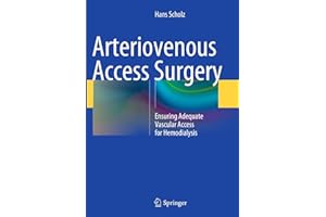 Arteriovenous Access Surgery: Ensuring Adequate Vascular Access for Hemodialysis