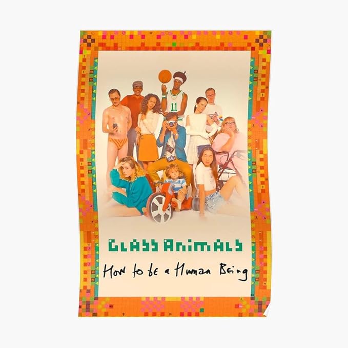 Poster Glass Animals How to Be A Human Being Poster (15.5