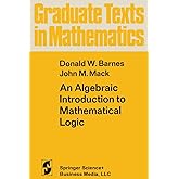 An Algebraic Introduction to Mathematical Logic (Graduate Texts in Mathematics)