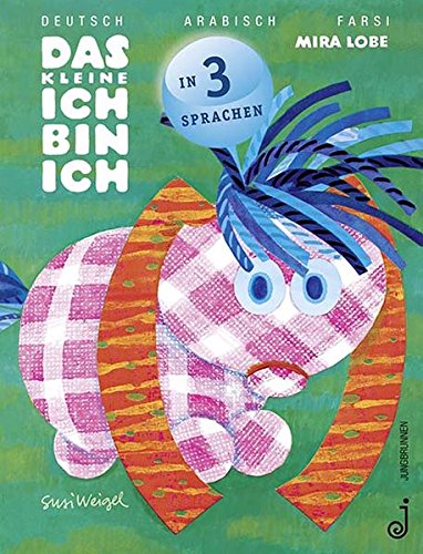 Das Kleine Ich Bin Ich Arabisch Farsi Deutsch Lobe Mira 9783702659004 Amazon Com Books