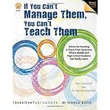 If You Can't Manage Them, You Can't Teach Them