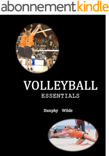 Download Volleyball Essentials: The $6 sport and physical activity series (The $6 Sport Activity Series) (English Edition) PDF