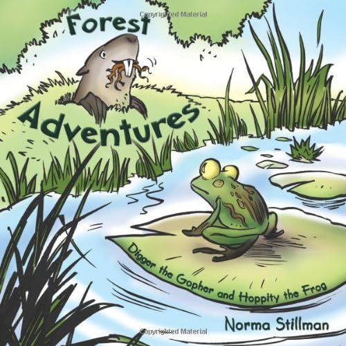 Forest Adventures: Book # 1 - Digger the Gopher and Hoppity the Frog