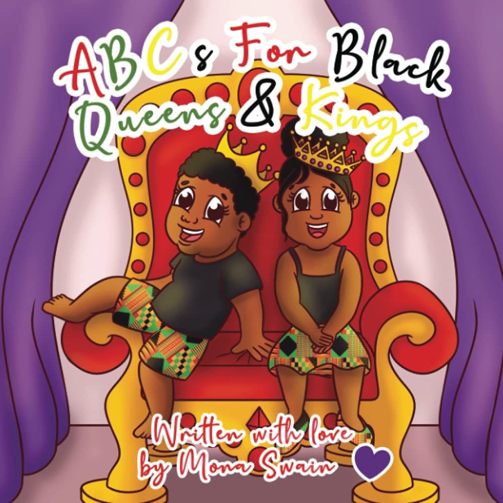 ABCs For Black Queens and Kings: I AM PHENOMENALLY LOVED, BLACK AND GIFTED! ABCs For Black Queens and Kings: I AM PHENOMENALLY LOVED, BLACK AND GIFTED!