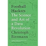 Football Hackers: The Science and Art of a Data Revolution