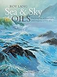 Sea & Sky in Oils: Painting the atmosphere and majesty of the sea (Search Press Classics) Sea & Sky in Oils: Painting the atmosphere and majesty of the sea (Search Press Classics)