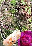 Paperback Nelly Makes A Bloomer Book