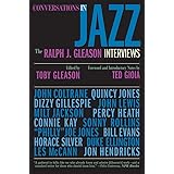 Conversations in Jazz: The Ralph J. Gleason Interviews