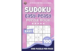 Sudoku Easy-Peasy Puzzle Book: 100 Fun Number Puzzles, Easy Level, One per page, Solutions Included, Perfect for All Ages