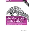 Web Scraping with Python: Collecting More Data from the Modern Web ...