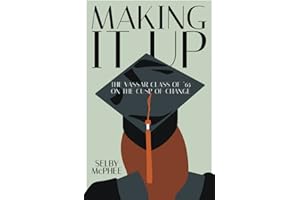 Making It Up: The Vassar Class of ‘65 on the Cusp of Change