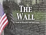 The Wall: 25 Years of Healing and Educating by