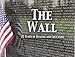The Wall: 25 Years of Healing and Educating by