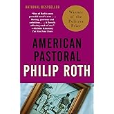 American Pastoral: American Trilogy 1 (Pulitzer Prize Winner) (Vintage International)
