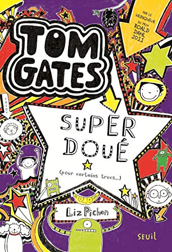Tom Gates, Tome 5 : Super doué (pour certains trucs ) by Liz Pichon