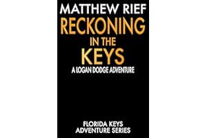 Reckoning in the Keys: A Logan Dodge Adventure (Florida Keys Adventure Series Book 27)