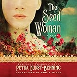 The Seed Woman: The Seed Traders' Saga, Book 1