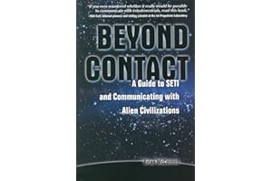 Beyond Contact: A Guide to SETI and Communicating with Alien Civilizations