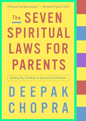 Download The Seven Spiritual Laws for Parents: Guiding Your Children to Success and Fulfillment PDF