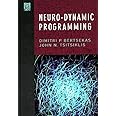 Neuro-Dynamic Programming (Optimization and Neural Computation Series, 3)