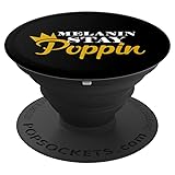 Melanin Poppin | Melanin Stay Poppin - PopSockets