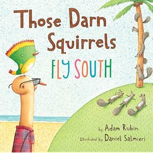 Those Darn Squirrels Fly South