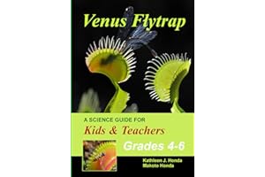 Venus Flytrap - A Science Guide for Kids & Teachers: Explore the Natural Wonders of Our World