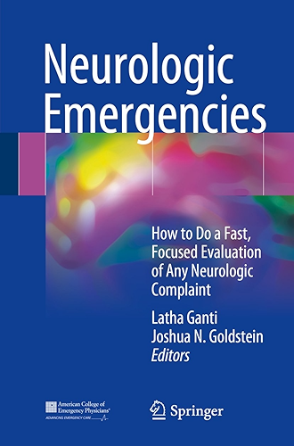 Download Neurologic Emergencies: How to Do a Fast, Focused Evaluation of Any Neurologic Complaint (English Edition) PDF