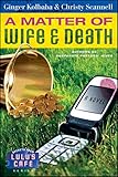 A Matter of Wife & Death (Secrets from Lulu's Cafe Book 2) by
