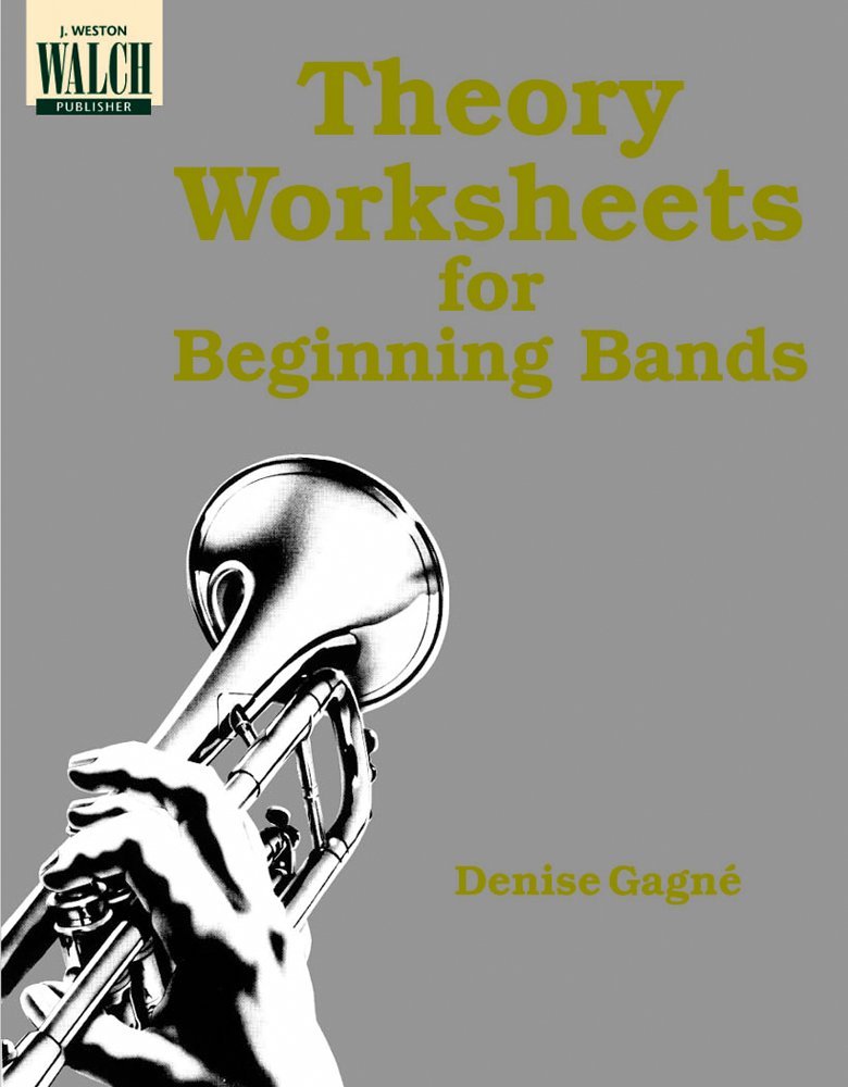 Theory Worksheets For Beginning Bands Denise Gagne Amazon Com Books