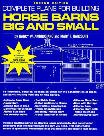 Complete Plans For Building Horse Barns Big And Small By Nancy