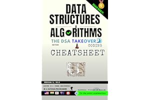 Data Structures and Algorithms: Coding Cheatsheet: The DSA Takeover Edition (Day before Coding Interview [DCI]: CODING INTERVIEW PATTERNS)