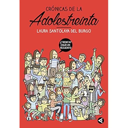 Crónicas de la adolestreinta Crónicas de la adolestreinta