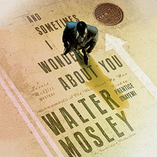 Download And Sometimes I Wonder About You: A Leonid McGill Mystery Download And Sometimes I Wonder About You: A Leonid McGill Mystery