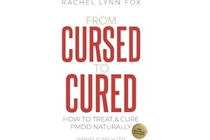 From Cursed to Cured: How to Treat & Cure PMDD Naturally