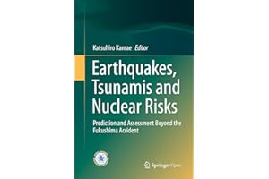 Earthquakes, Tsunamis and Nuclear Risks: Prediction and Assessment Beyond the Fukushima Accident