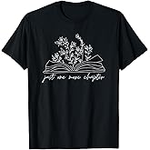 Just One More Chapter Wildflower Book Lover Reading Costume T-Shirt