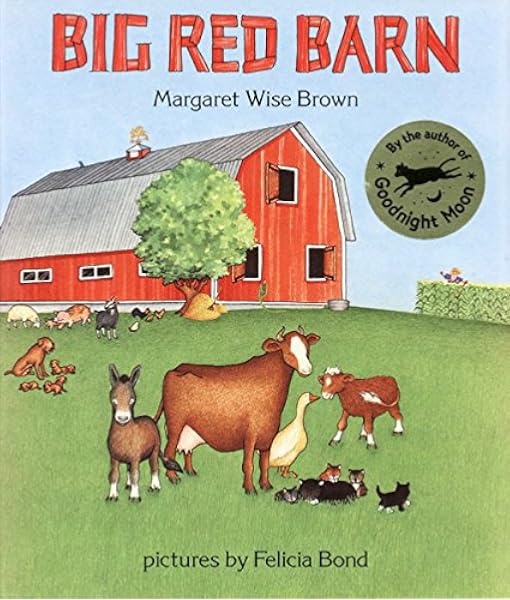 Big Red Barn Margaret Wise Brown Felicia Bond Amazon Ae Amazon Us