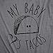 Maternity My Baby Loves Tacos Funny T shirt Cute Announcement Pregnancy Bump Tee Funny Graphic Maternity Tee Cinco De Mayo Maternity T Shirt Funny Food T Dark Grey L