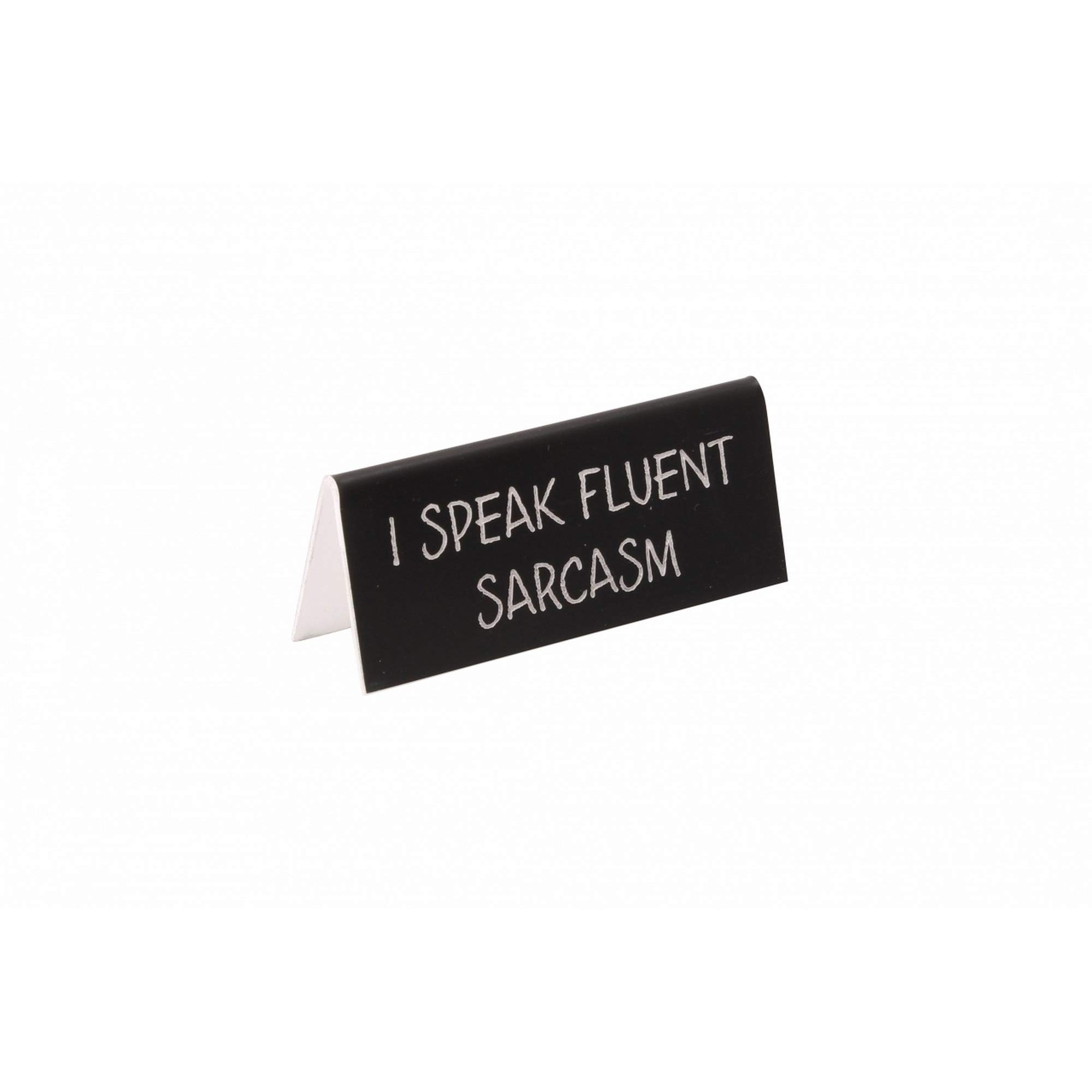 CGB Giftware I Speak Fluent Sarcasm Black Office Desk Humorous Sign
