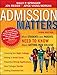 Admission Matters: What Students and Parents Need to Know About Getting into College