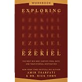 Exploring Ezekiel Workbook: The Next Big War, Earth's Final Days, and Your Eternal Destination