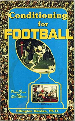 Conditioning For Football (Physical Fitness And Sports Medicine) (9780893050115)