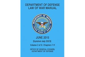 Department of Defense Law of War Manual - July 2023: Volume 2 - Chapters 7-11